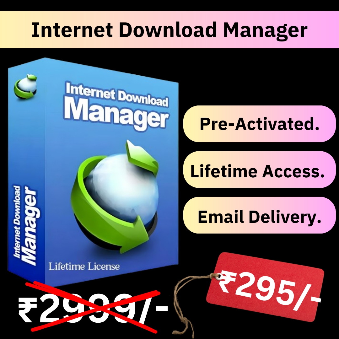 Internet Download Manager (IDM) Lifetime Access .